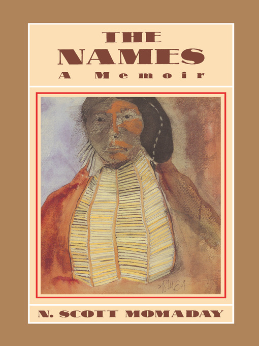 Title details for The Names by N. Scott Momaday - Available